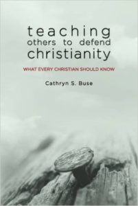 Teaching Others to Defend Christianity